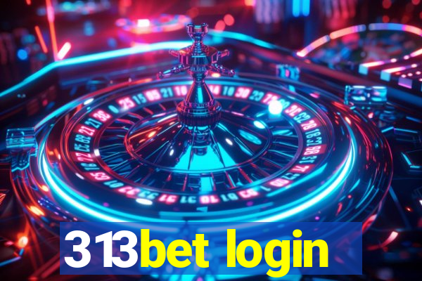 313bet login