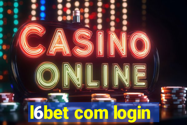 l6bet com login