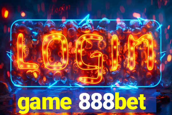 game 888bet
