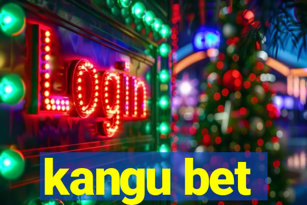 kangu bet