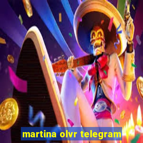 martina olvr telegram