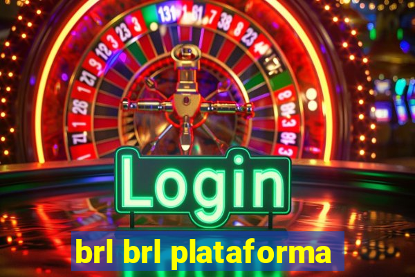 brl brl plataforma