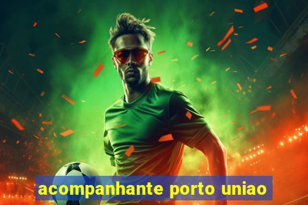 acompanhante porto uniao