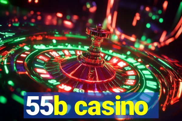 55b casino