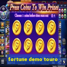 fortune demo touro