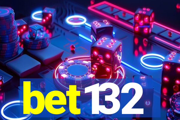 bet132