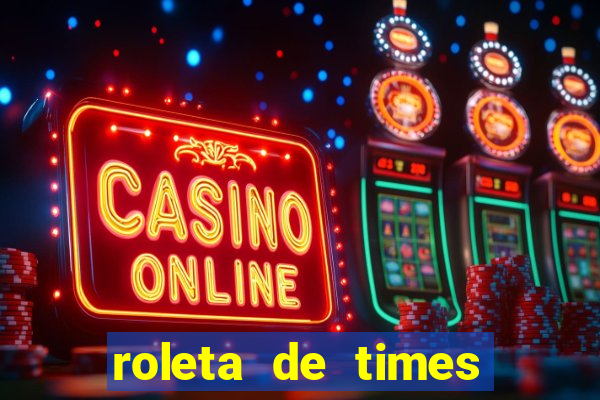 roleta de times fifa 24