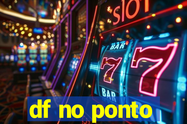 df no ponto