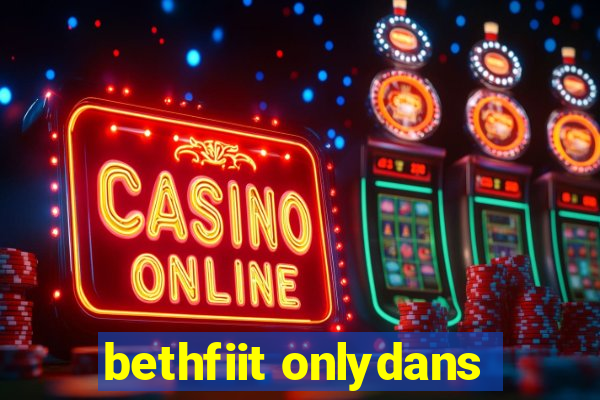 bethfiit onlydans