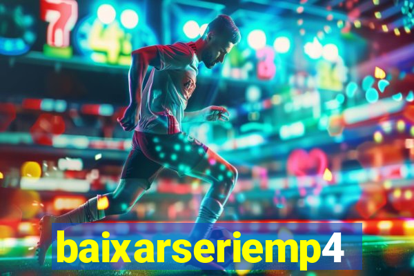 baixarseriemp4