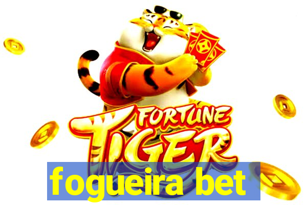 fogueira bet