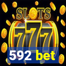 592 bet