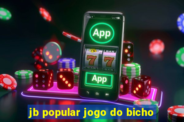 jb popular jogo do bicho