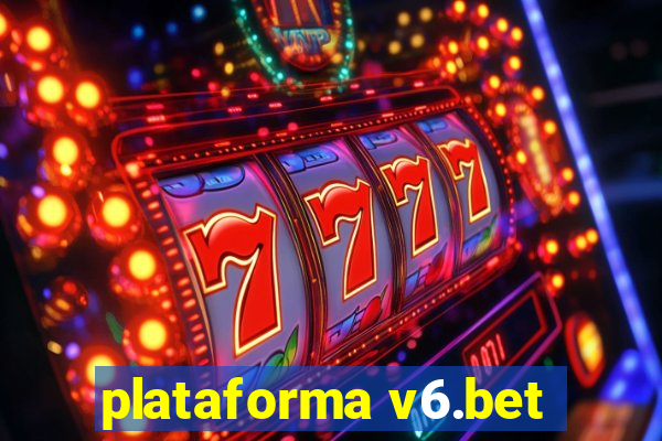 plataforma v6.bet