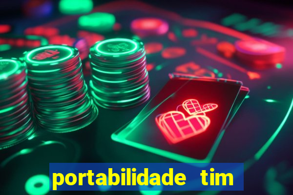 portabilidade tim para tim