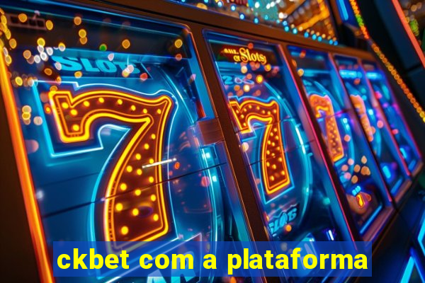ckbet com a plataforma