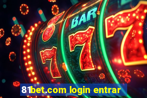 81bet.com login entrar