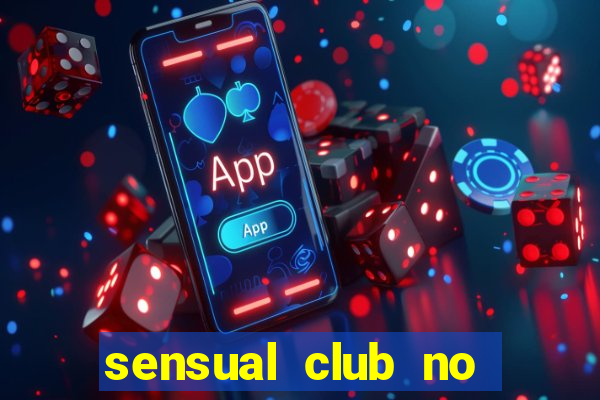 sensual club no esporte interativo