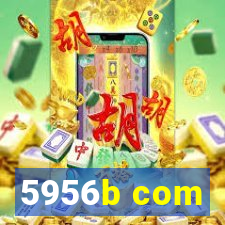 5956b com