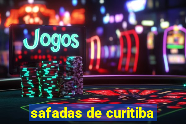 safadas de curitiba