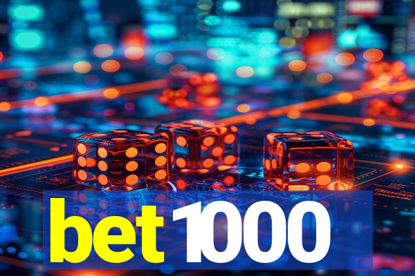 bet1000