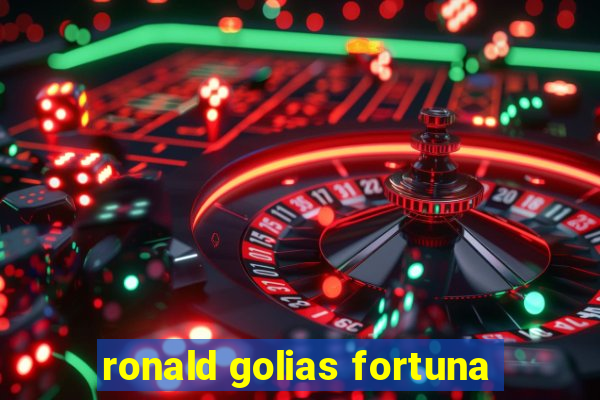 ronald golias fortuna