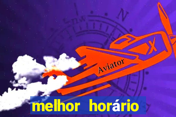 melhor horário para jogar fortune tiger a tarde