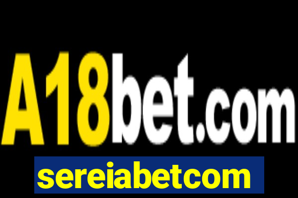 sereiabetcom