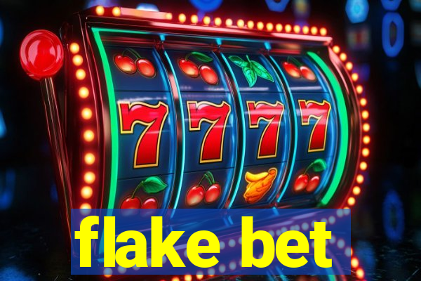 flake bet