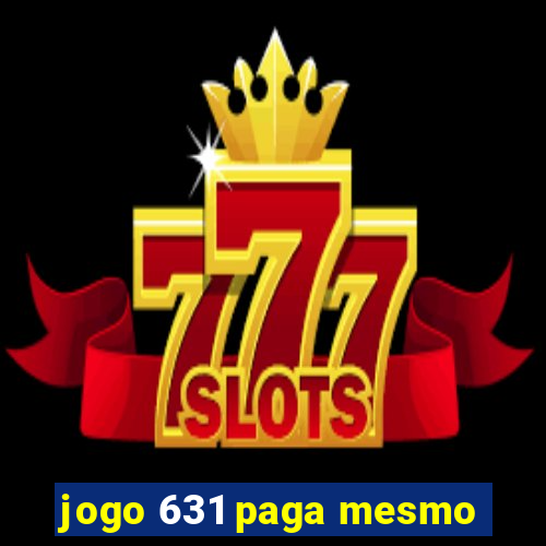jogo 631 paga mesmo