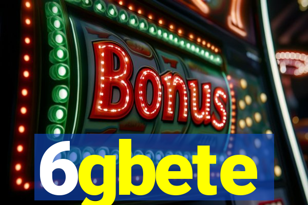 6gbete