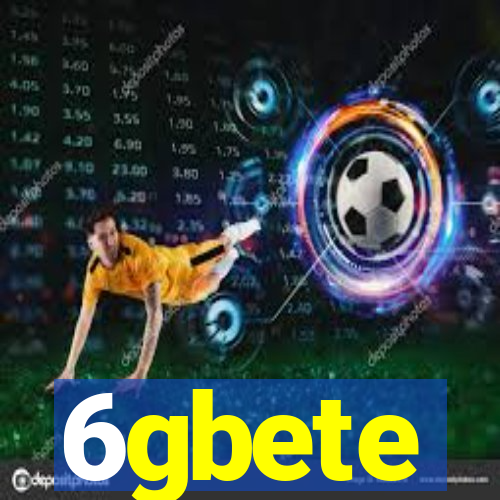 6gbete