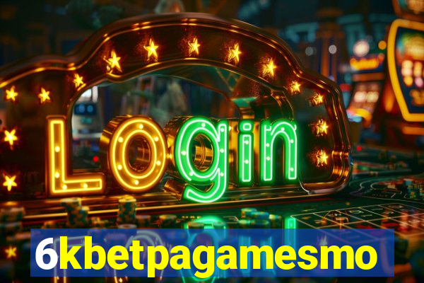 6kbetpagamesmo