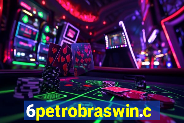 6petrobraswin.com