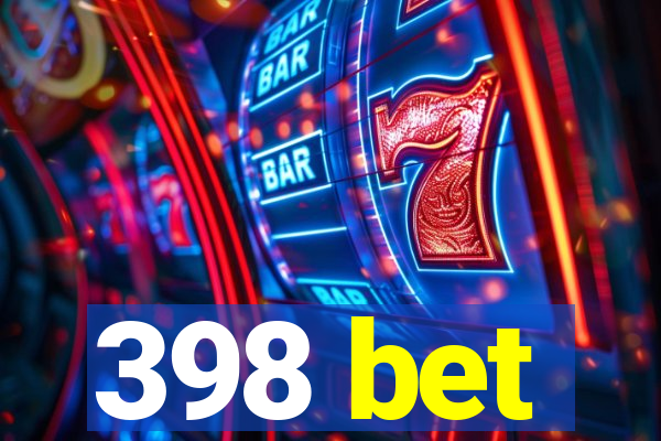 398 bet