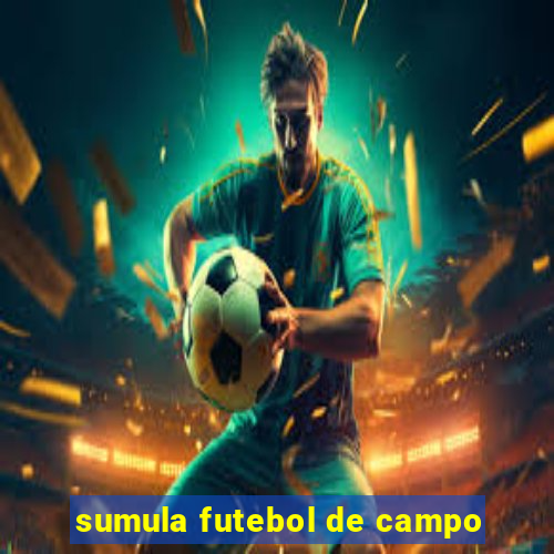sumula futebol de campo
