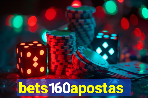 bets160apostas