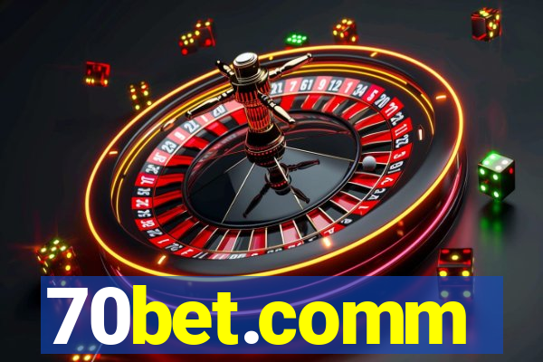 70bet.comm