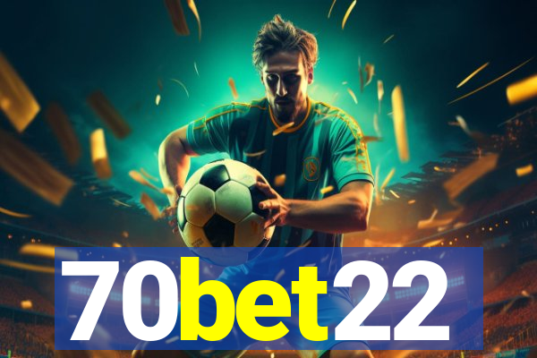 70bet22