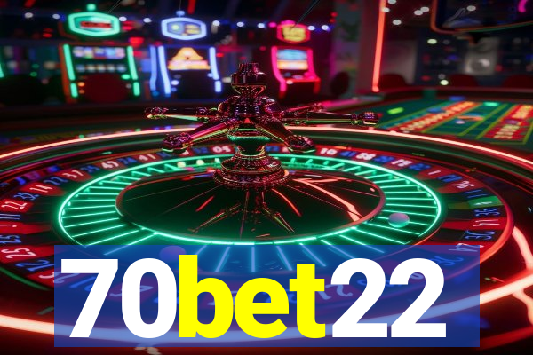 70bet22