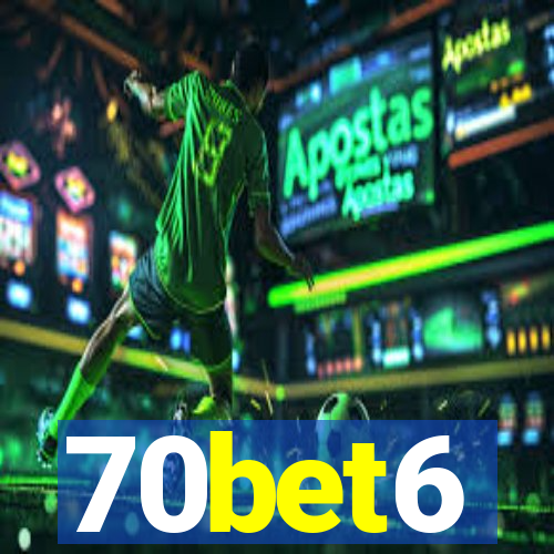 70bet6