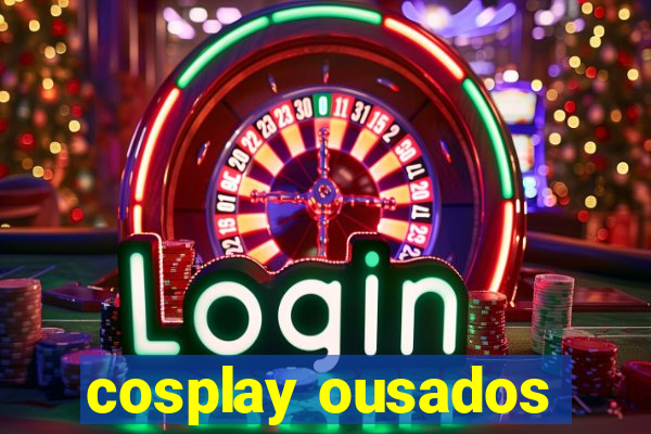 cosplay ousados