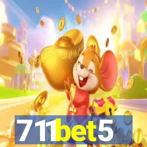 711bet5