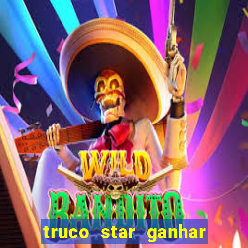 truco star ganhar dinheiro pix