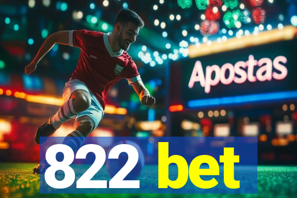 822 bet