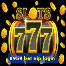8959 bet vip login
