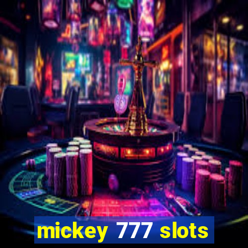 mickey 777 slots
