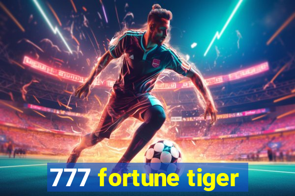 777 fortune tiger