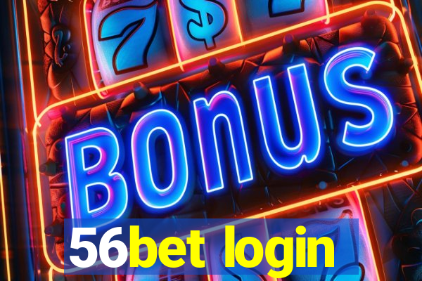 56bet login