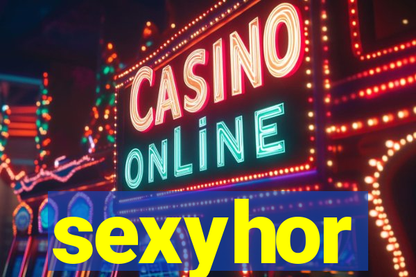 sexyhor